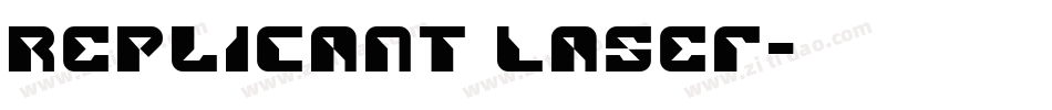 Replicant Laser字体转换